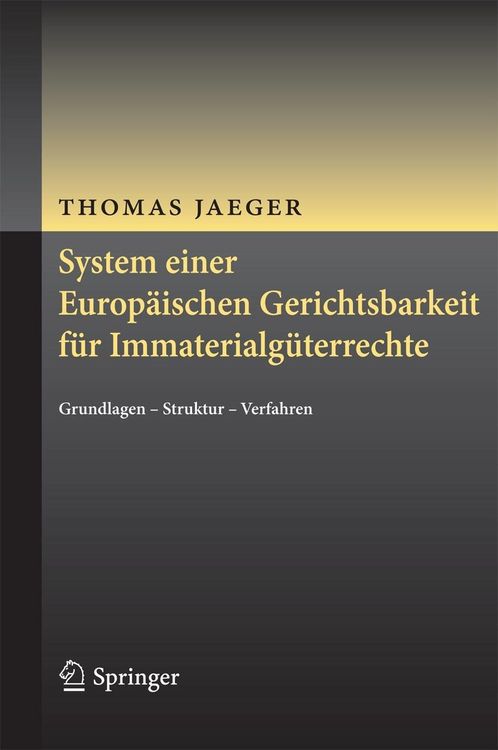 Produktbild: System einer Europ&auml;ischen Gerichtsbarkeit f&uuml;r Immaterialg&uuml;terrechte