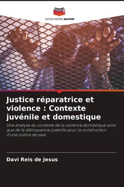 Produktbild: Justice r&eacute;paratrice et violence : Contexte juv&eacute;nile et domestique