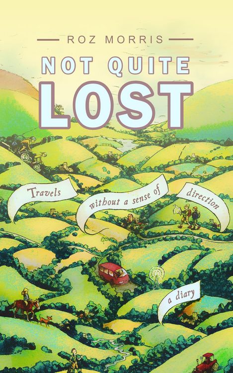 Produktbild: Not Quite Lost: Travels Without A Sense of Direction