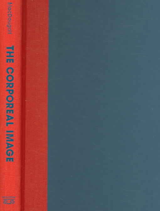 Produktbild: The Corporeal Image: Film, Ethnography, and the Senses