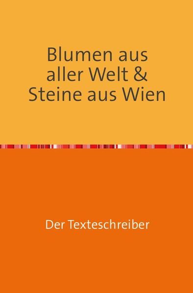 Produktbild: Blumen aus aller Welt &amp; Steine aus Wien