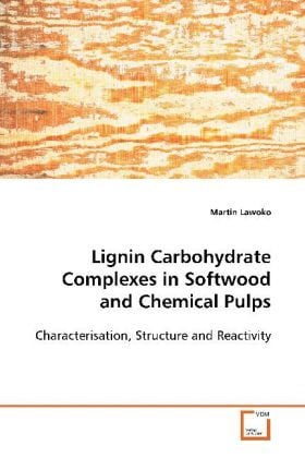 Produktbild: Lawoko Martin: Lignin Carbohydrate Complexes in Softwood and