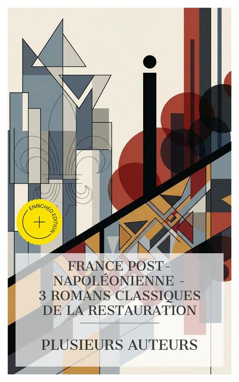 Produktbild: France post-napol&eacute;onienne - 3 Romans Classiques de la Restauration