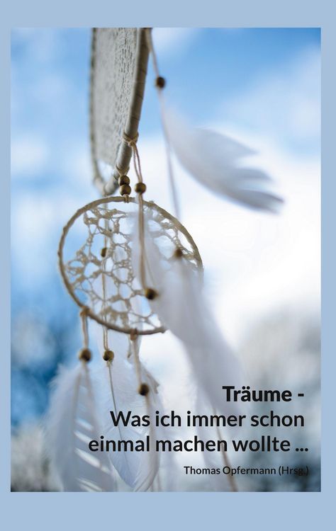 Produktbild: Tr&auml;ume - Was ich immer schon einmal machen wollte ...