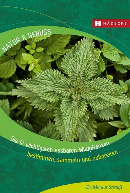 Produktbild: Die 12 wichtigsten essbaren Wildpflanzen