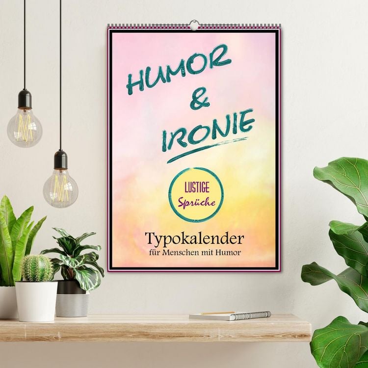 Produktbild: Humor und Ironie. Lustige Spr&uuml;che (Wandkalender 2026 DIN A2 hoch), CALVENDO Monatskalender