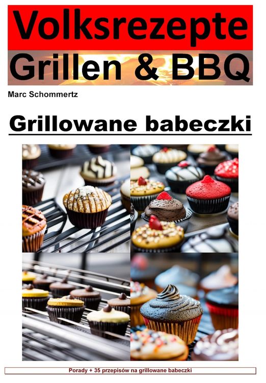 Produktbild: Przepisy ludowe na grilla i grilla - babeczki z grilla