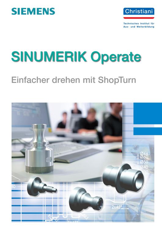 Produktbild: SINUMERIK Operate - Einfacher drehen mit ShopTurn
