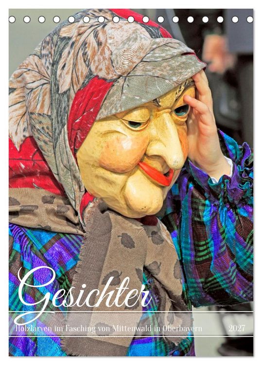 Produktbild: Gesichter, Holzlarven im Fasching von Mittenwald in Oberbayern (Tischkalender 2027 DIN A5 hoch), CALVENDO Monatskalender