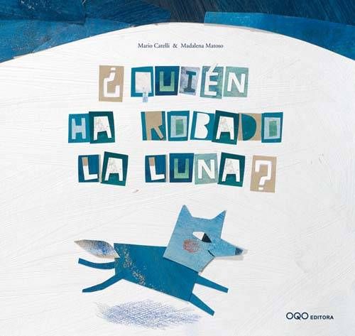 Produktbild: Catelli, M: &iquest;Qui&eacute;n ha robado la luna?