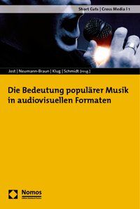 Produktbild: Die Bedeutung popul&auml;rer Musik in audiovisuellen Formaten