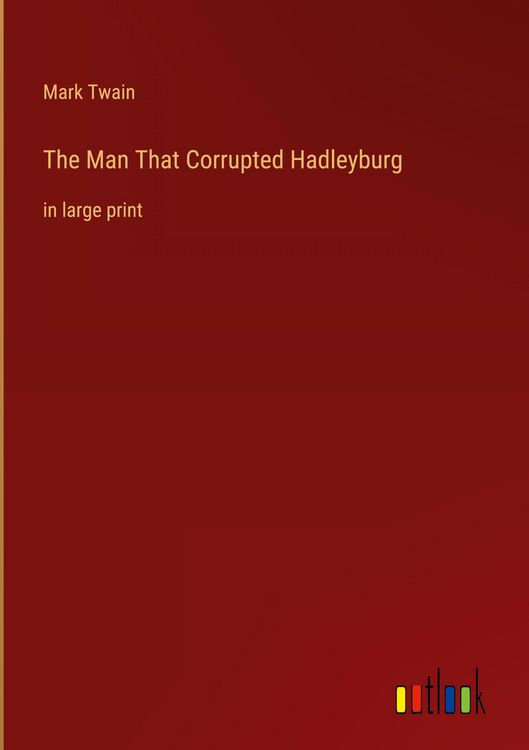 Produktbild: The Man That Corrupted Hadleyburg