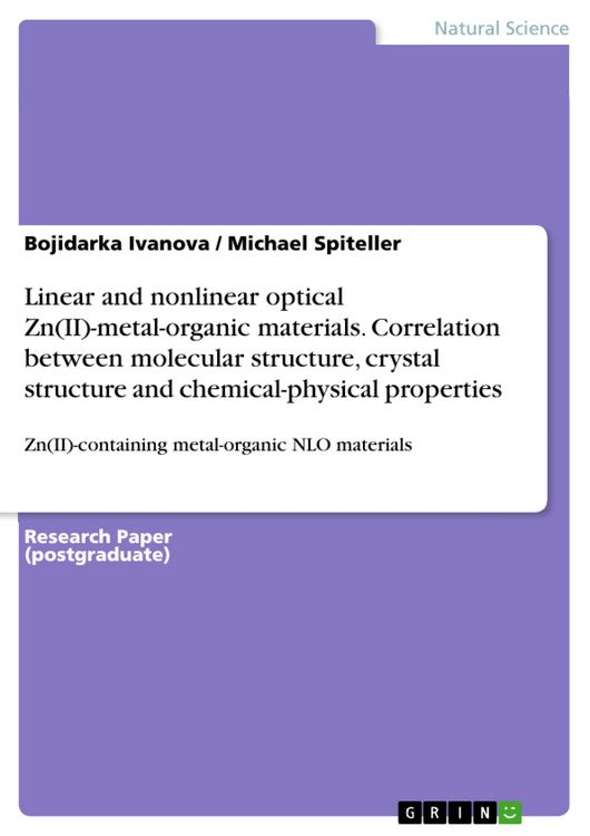 Produktbild: Linear and nonlinear optical Zn(II)-metal-organic materials. Correlation between molecular structure, crystal structure and chemical-physical properti