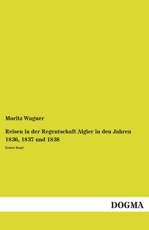 Produktbild: Reisen in der Regentschaft Algier in den Jahren 1836, 1837 und 1838