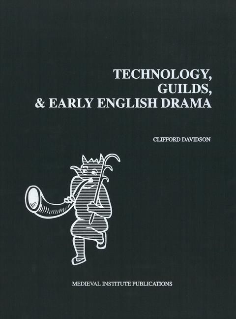 Produktbild: Technology, Guilds, and Early English Drama