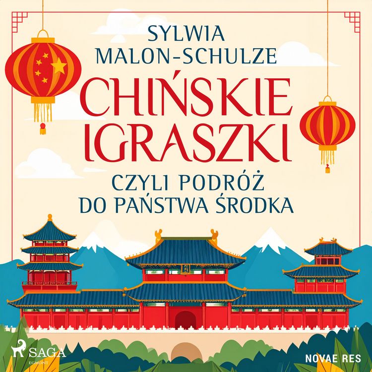 Produktbild: Chińskie igraszki, czyli podr&oacute;ż do Państwa Środka