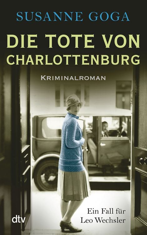 Produktbild: Die Tote von Charlottenburg / Leo Wechsler Band 3