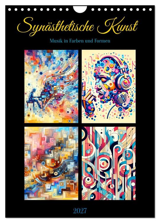 Produktbild: Syn&auml;sthetische Kunst - Musik in Farben und Formen (Wandkalender 2027 DIN A4 hoch), CALVENDO Monatskalender