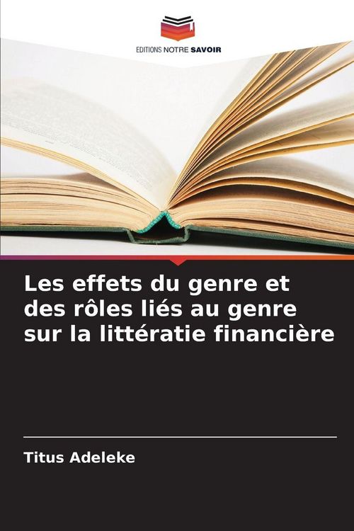 Produktbild: Les effets du genre et des r&ocirc;les li&eacute;s au genre sur la litt&eacute;ratie financi&egrave;re