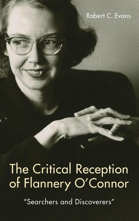 Produktbild: The Critical Reception of Flannery O'Connor, 1952-2017