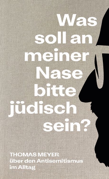 Produktbild: Was soll an meiner Nase bitte j&uuml;disch sein?