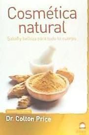 Produktbild: Cosm&eacute;tica natural : salud y belleza para todo tu cuerpo