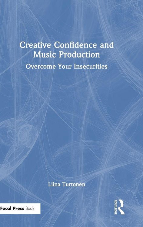 Produktbild: Creative Confidence and Music Production