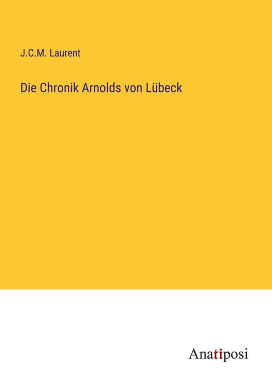 Produktbild: Die Chronik Arnolds von L&uuml;beck