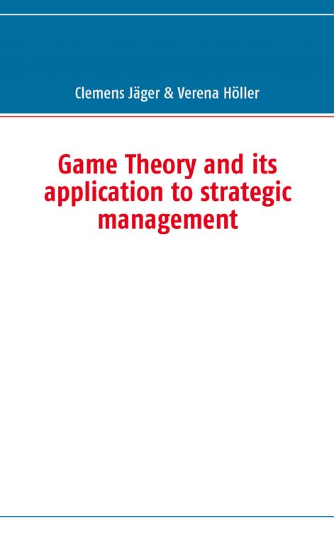 Produktbild: Game Theory and its application to strategic management