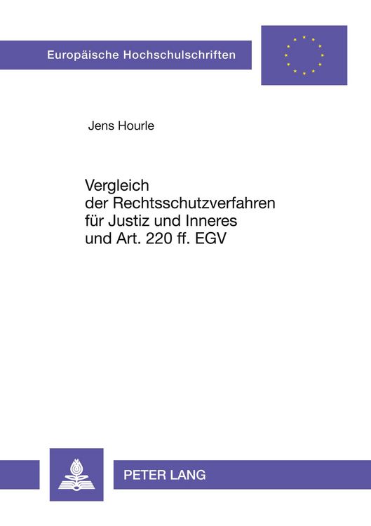 Produktbild: Vergleich der Rechtsschutzverfahren f&uuml;r Justiz und Inneres und Art. 220 ff. EGV