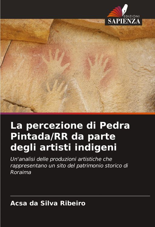 Produktbild: La percezione di Pedra Pintada/RR da parte degli artisti indigeni