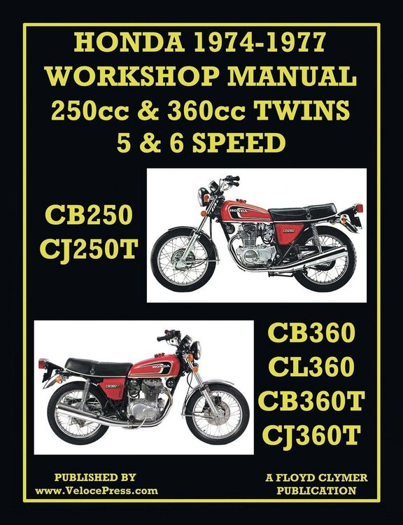 Produktbild: Honda Workshop Manual 1974-1977 Twin Cylinder 5 & 6 Speed Cb250, Cj250t, Cb360, Cl360, Cb360t & Cj360t