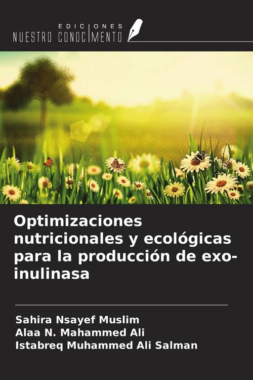 Produktbild: Optimizaciones nutricionales y ecol&oacute;gicas para la producci&oacute;n de exo-inulinasa