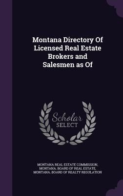 Produktbild: Montana Directory Of Licensed Real Estate Brokers and Salesmen as Of