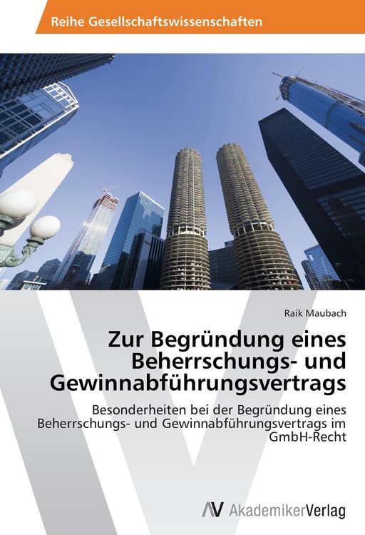 Produktbild: Zur Begr&uuml;ndung eines Beherrschungs- und Gewinnabf&uuml;hrungsvertrags