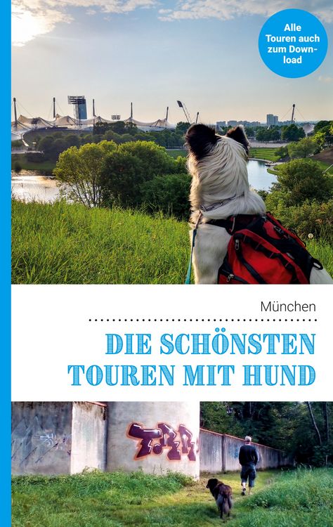 Produktbild: Die sch&ouml;nsten Touren mit Hund in M&uuml;nchen