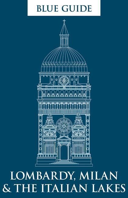Produktbild: Blue Guide Lombardy, Milan & the Italian Lakes