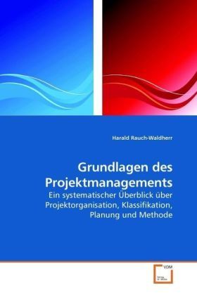 Produktbild: Rauch-Waldherr, H: Grundlagen des Projektmanagements