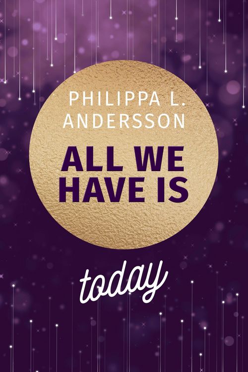 Produktbild: All We Have Is Today