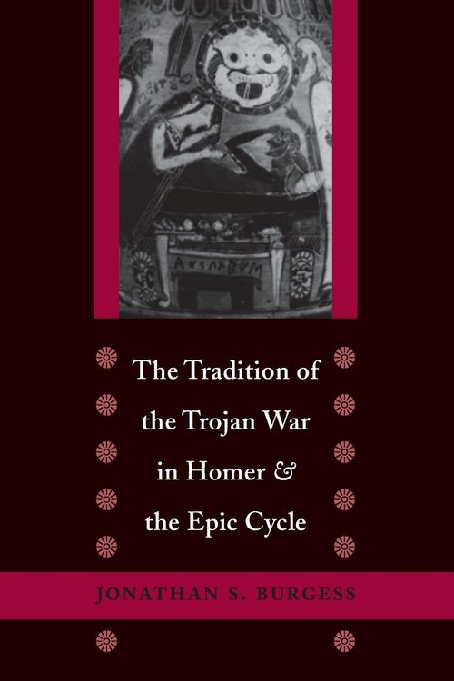 Produktbild: Tradition of the Trojan War in Homer and the Epic Cycle