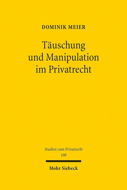 Produktbild: T&auml;uschung und Manipulation im Privatrecht