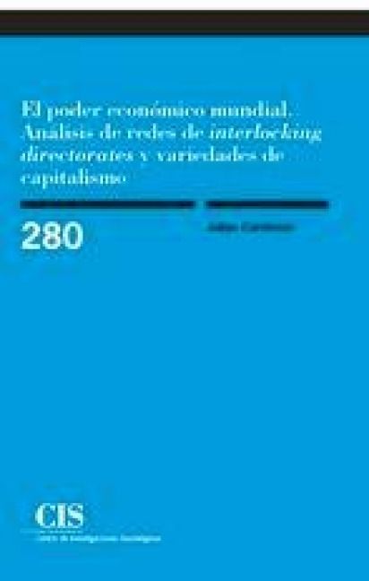 Produktbild: El poder econ&oacute;mico mundial : an&aacute;lisis de redes de interlocking directorates