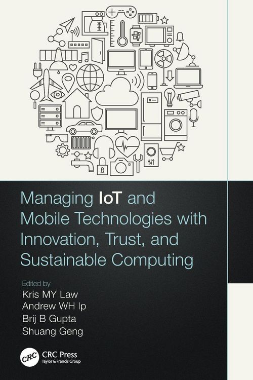Produktbild: Managing IoT and Mobile Technologies with Innovation, Trust, and Sustainable Computing