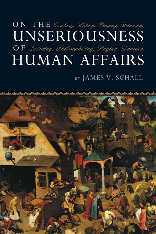 Produktbild: On the Unseriousness of Human Affairs