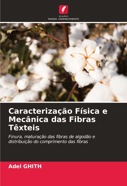 Produktbild: Caracteriza&ccedil;&atilde;o F&iacute;sica e Mec&acirc;nica das Fibras T&ecirc;xteis
