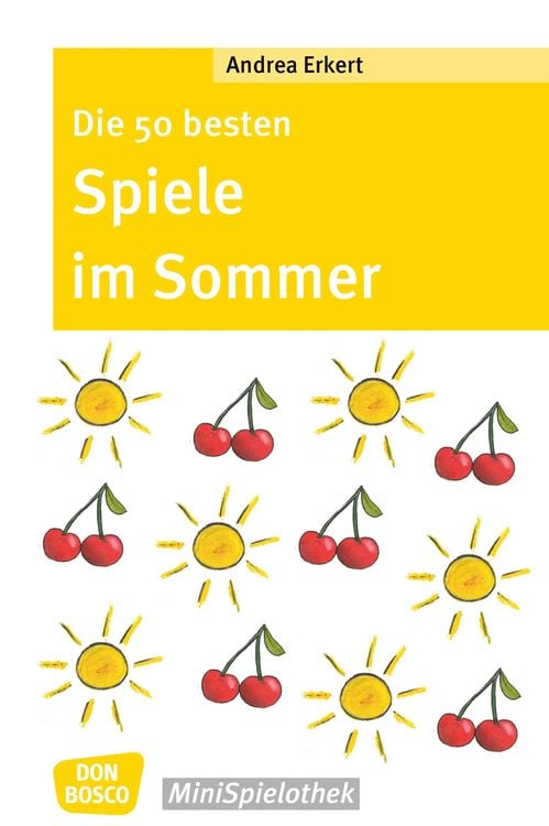 Bild vom Artikel Die 50 besten Spiele im Sommer - eBook vom Autor Andrea Erkert