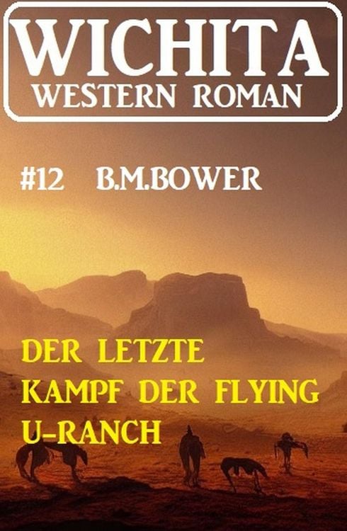 Produktbild: Der letzte Kampf der Flying U-Ranch: Wichita Western Roman 12