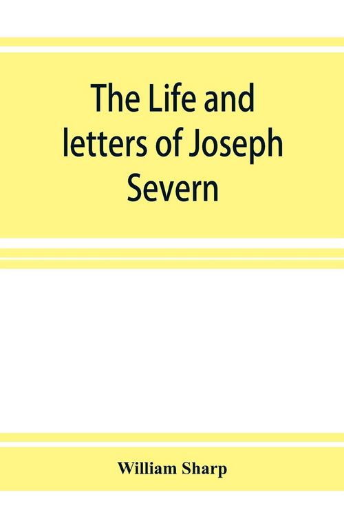 Produktbild: The life and letters of Joseph Severn