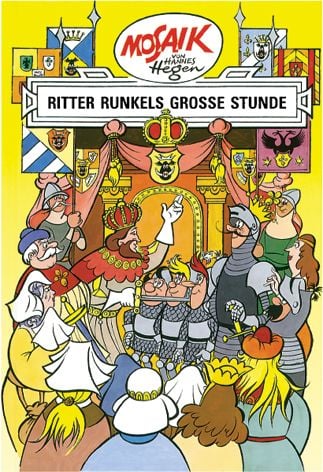 Produktbild: Mosaik. Ritter-Runkel-Serie: Ritter Runkels gro&szlig;e Stunde, Bd. 10