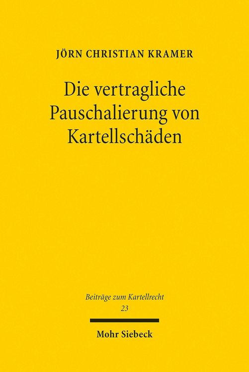 Produktbild: Die vertragliche Pauschalierung von Kartellsch&auml;den